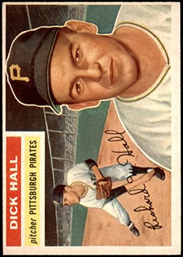 1956 Topps 331 Dick Hall Pittsburgh Pirates (Baseball Kártya) EX Kalózok