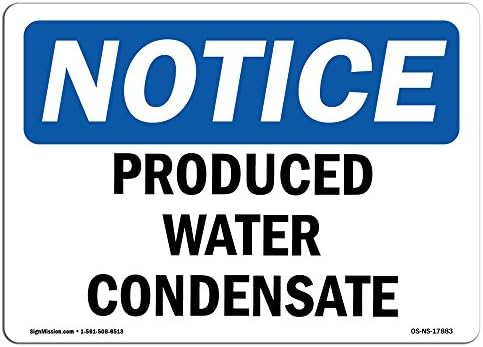 OSHA Észre, Jel - Termelt Víz Kondenzátum | Merev Műanyag Jel | Megvédje Az Üzlet, Építési telek, Raktár & Üzlet Terület