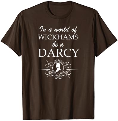 Jane Austen Wickham vagy Darcy Pride & Előítélet Könyv Rajongók Póló