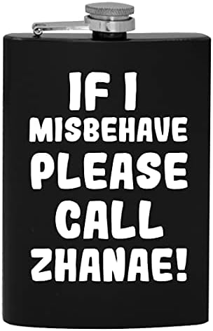 Ha úgy Viselkedj, Kérjük, Hívja Zhanae - 8oz Hip alkoholfogyasztás Lombikba
